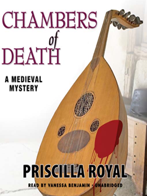 Title details for Chambers of Death  by Priscilla Royal - Available